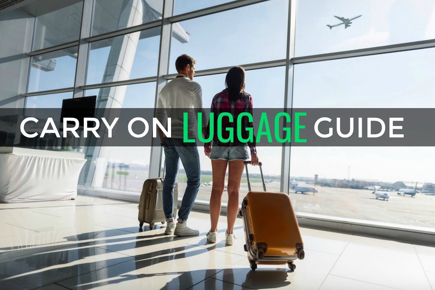 Carry on Luggage GUIDE 2018 - Size, rules and what to pack