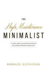 The High Maintenance Minimalist Kucheran