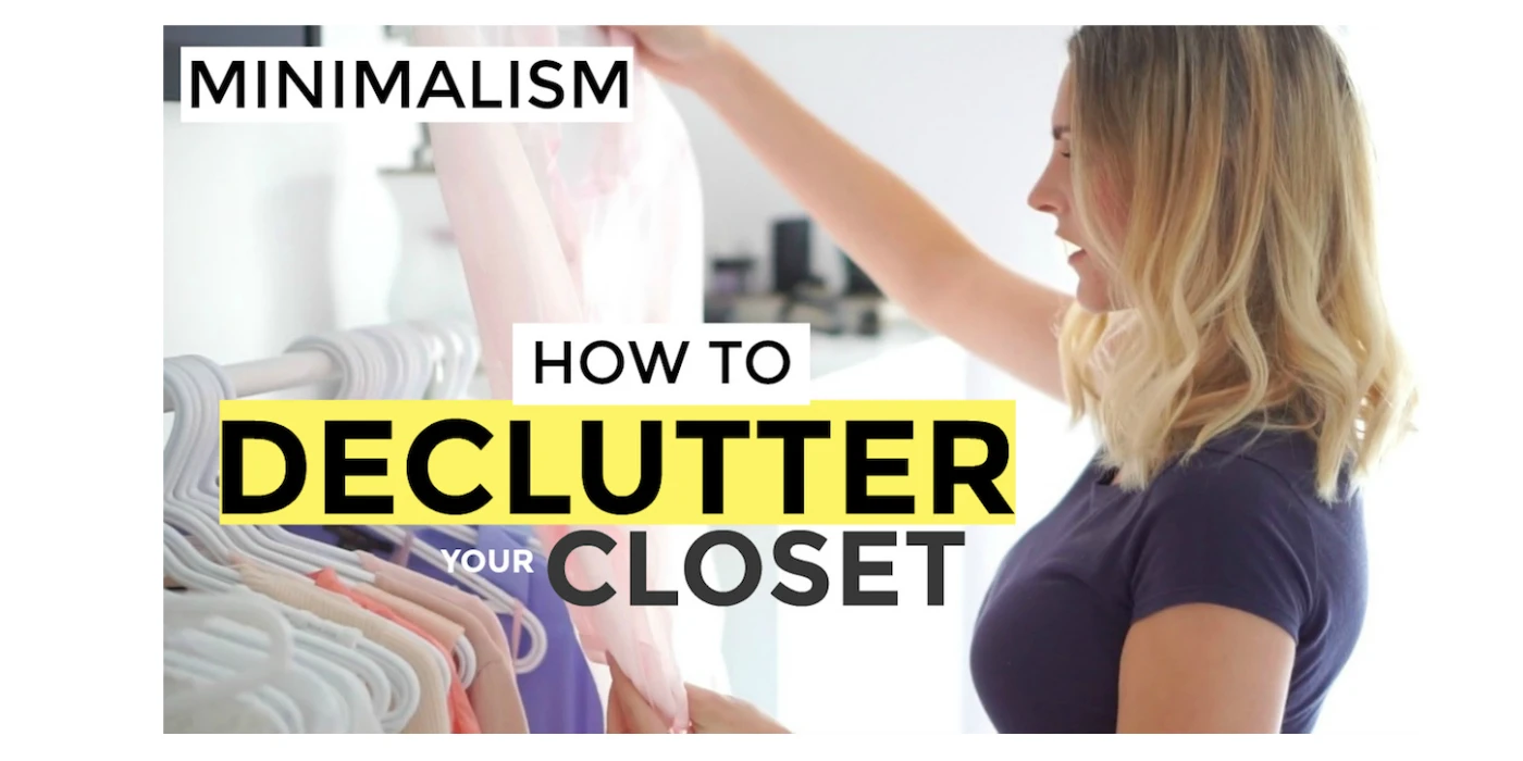 Delcutter Your Closet -How to be a minimalist